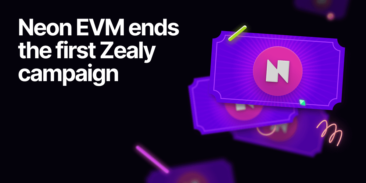 Neon EVM ends the first Zealy campaign